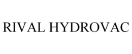 RIVAL HYDROVAC trademark