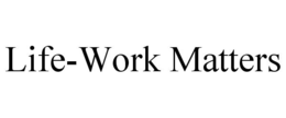 LIFE-WORK MATTERS trademark