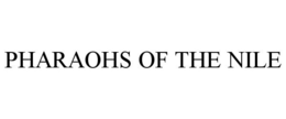 PHARAOHS OF THE NILE trademark