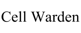 CELL WARDEN trademark