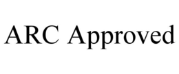 ARC APPROVED trademark