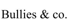 BULLIES & CO. trademark