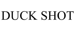 DUCK SHOT trademark