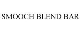 SMOOCH BLEND BAR trademark