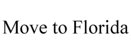 MOVE TO FLORIDA trademark