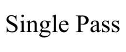 SINGLE PASS trademark