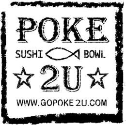 POKE SUSHI BOWL 2U WWW.GOPOKE2U.COM trademark