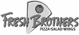 FRESH BROTHERS PIZZA · SALAD · WINGS trademark