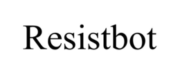 RESISTBOT trademark