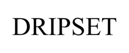 DRIPSET trademark