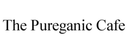 THE PUREGANIC CAFE trademark