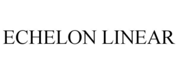 ECHELON LINEAR trademark