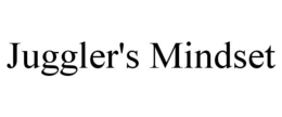 JUGGLER'S MINDSET trademark