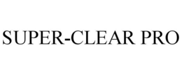 SUPER-CLEAR PRO trademark