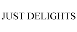 JUST DELIGHTS trademark