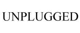 UNPLUGGED trademark