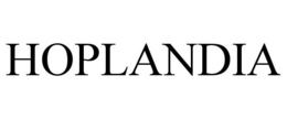 HOPLANDIA trademark