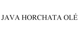JAVA HORCHATA OLÉ trademark