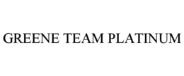 GREENE TEAM PLATINUM trademark
