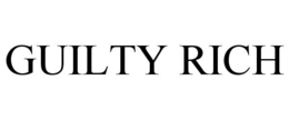 GUILTY RICH trademark