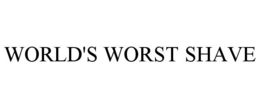 WORLD'S WORST SHAVE trademark