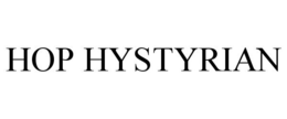 HOP HYSTYRIAN trademark