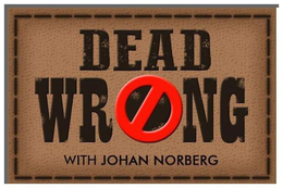 DEAD WRONG WITH JOHAN NORBERG trademark