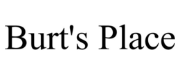 BURT'S PLACE trademark