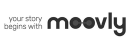 YOUR STORY BEGINS WITH MOOVLY trademark