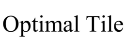 OPTIMAL TILE trademark