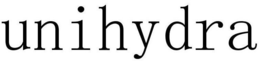 UNIHYDRA trademark