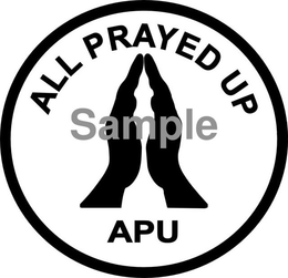 ALL PRAYED UP SAMPLE APU trademark