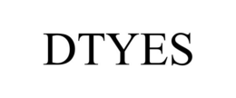 DTYES trademark