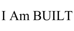 I AM BUILT trademark