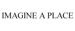 IMAGINE A PLACE trademark