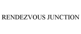 RENDEZVOUS JUNCTION trademark