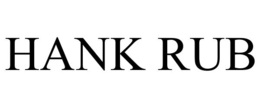HANK RUB trademark