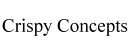 CRISPY CONCEPTS trademark