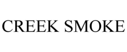 CREEK SMOKE trademark