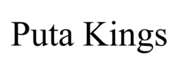 PUTA KINGS trademark