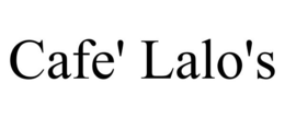 CAFE' LALO'S trademark