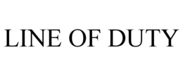 LINE OF DUTY trademark