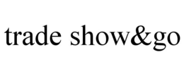 TRADE SHOW&GO trademark