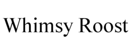 WHIMSY ROOST trademark