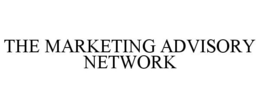 THE MARKETING ADVISORY NETWORK trademark