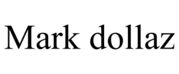 MARK DOLLAZ trademark