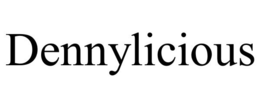 DENNYLICIOUS trademark