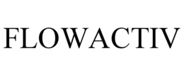FLOWACTIV trademark