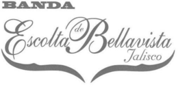 BANDA ESCOLTA DE BELLAVISTA JALISCO trademark