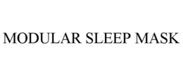 MODULAR SLEEP MASK trademark